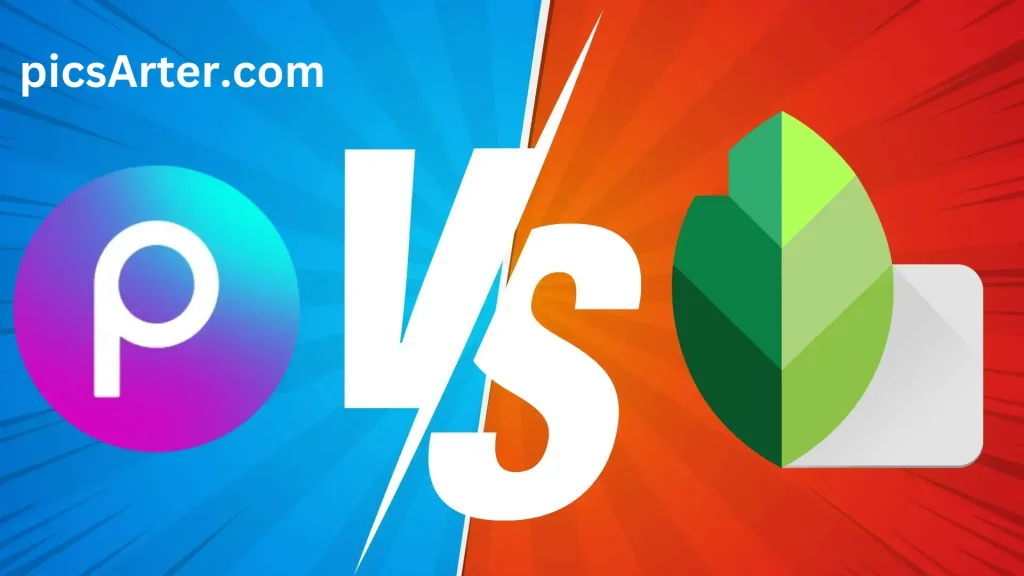 Picsart vs. Snapseed: Which Photo Editor is Right for You?