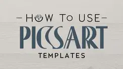 How to use Picsart Templates?